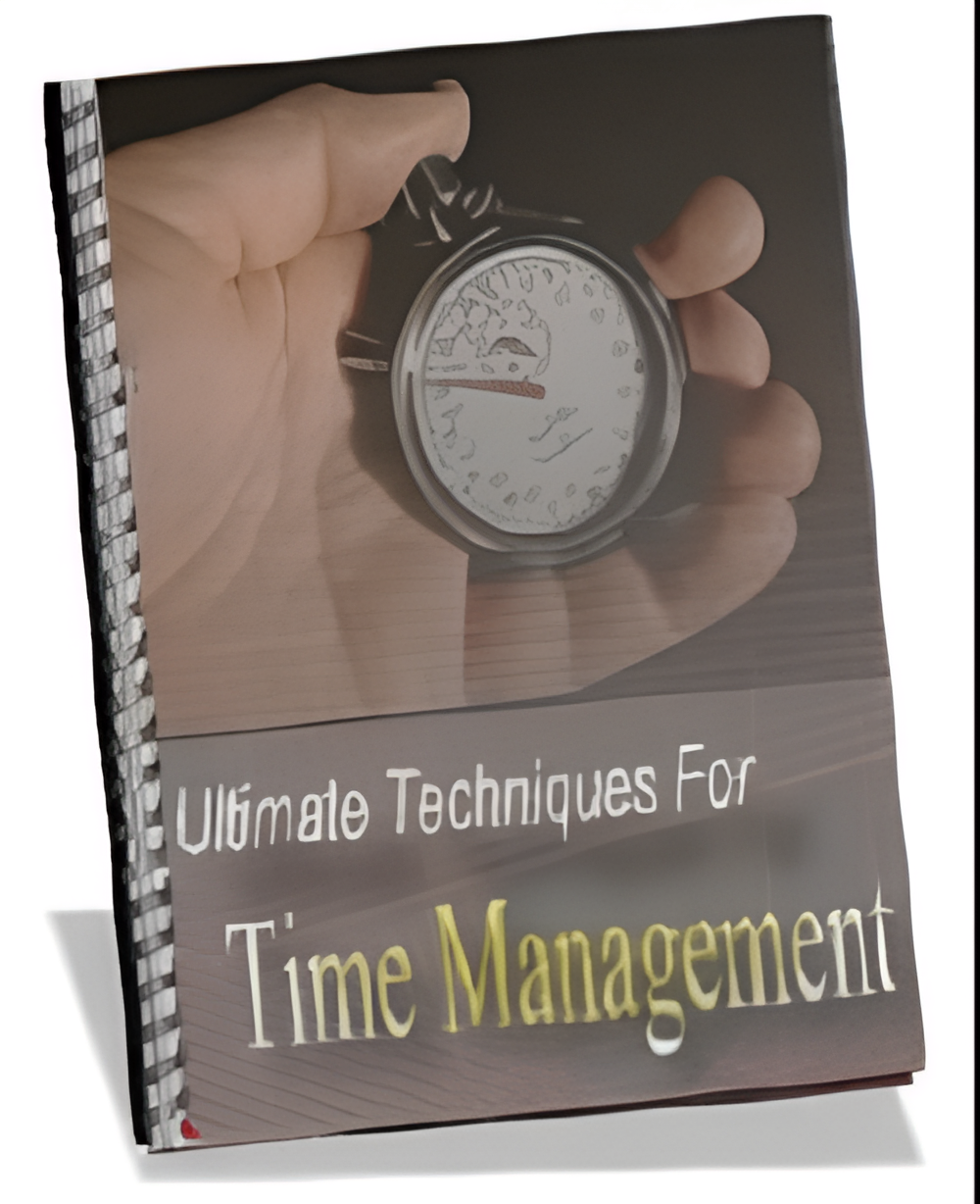 Ultimate Techniques For Time Management